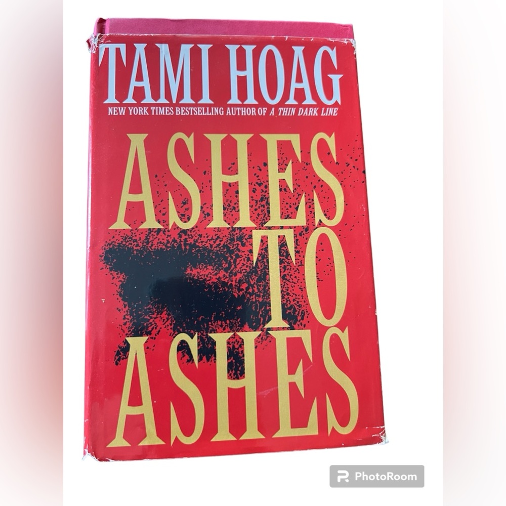 ASHES TO ASHES by TAMI HOAG Hard cover book EUC